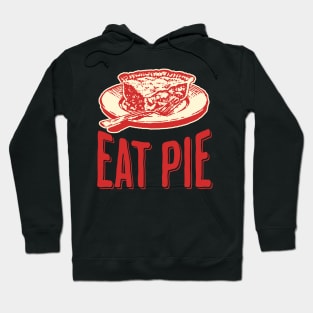 Eat Pie Hoodie